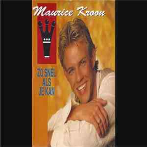 Maurice Kroon - Zo Snel Als Je Kan FLAC