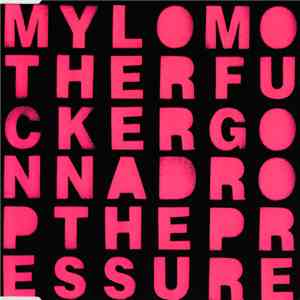 Mylo - Drop The Pressure FLAC