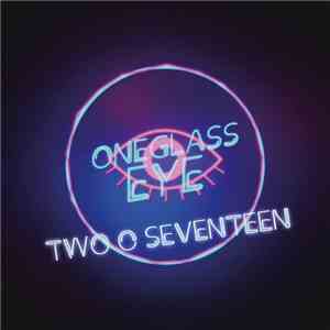One Glass Eye - Two O Seventeen FLAC