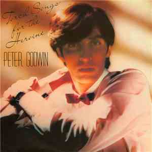 Peter Godwin - Torch Songs For The Heroine FLAC