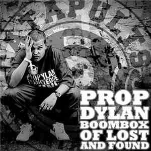 Prop Dylan - Boombox Of Lost And Found FLAC