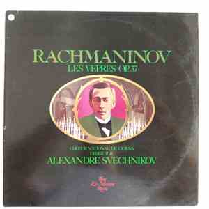 Rachmaninov, Choeur National De L'U.R.S.S. Dirige Par Alexandre Sveshnikov - Les Vêpres Op. 37 FLAC