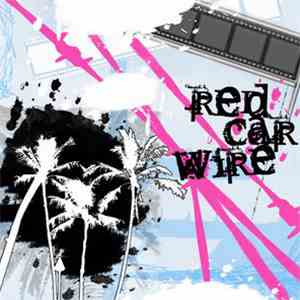 Red Car Wire - Red Car Wire FLAC