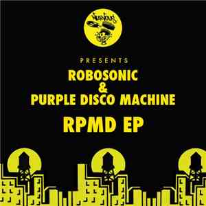 Robosonic & Purple Disco Machine - RPMD EP FLAC