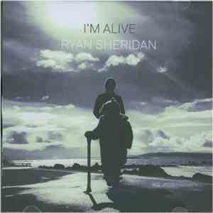 Ryan Sheridan  - I'm Alive FLAC