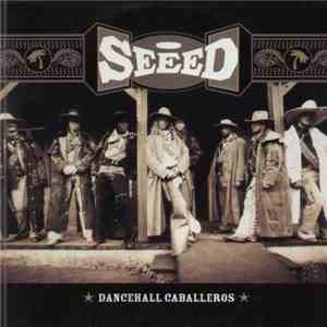 Seeed - Dancehall Caballeros FLAC