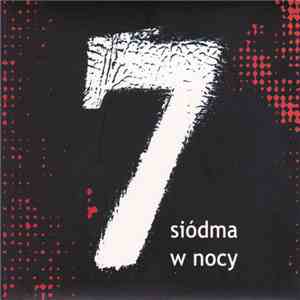 Siódma W Nocy - Siódma W Nocy FLAC