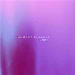 Sinestesia Letárgica - 11-JNIR FLAC