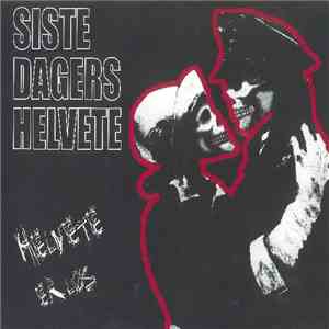 Siste Dagers Helvete - Helvete Er Løs FLAC