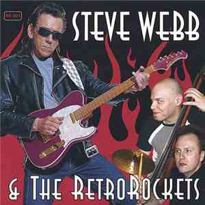Steve Webb & The Retrorockets - Steve Webb & The Retrorockets FLAC