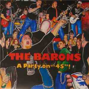 The Barons  - A Party On "45"! FLAC