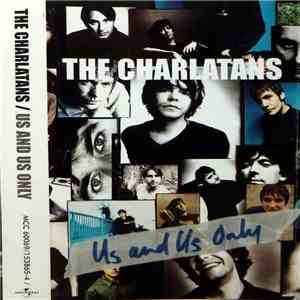 The Charlatans - Us And Us Only FLAC