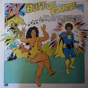 The Jimmy Castor Bunch - Butt Of Course... FLAC