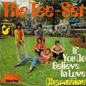 The Tee-Set - If You Do Believe In Love / Charmaine FLAC