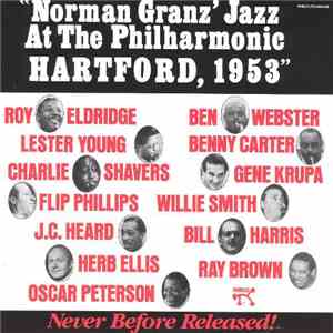 Various - Norman Granz' Jazz At The Philharmonic Hartford, 1953 FLAC
