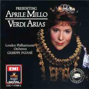 Verdi - Aprile Millo, London Philharmonic Orchestra, Giuseppe Patanè - Presenting Aprile Millo (Verdi Arias) FLAC
