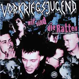 Vorkriegsjugend - Wir Sind Die Ratten FLAC