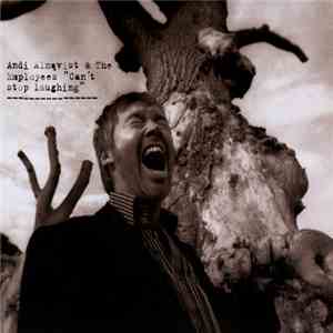 Andi Almqvist & The Employees  - Can't Stop Laughing FLAC