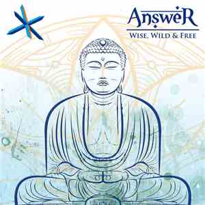 Answer  - Wise, Wild & Free FLAC