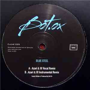 Bot.ox - Blue Steel (Azari & III Remixes) FLAC