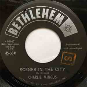 Charlie Mingus - Scenes In The City / East Coasting FLAC
