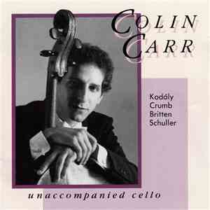 Colin Carr - Unaccompanied Cello FLAC