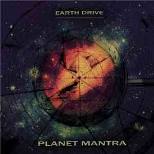 Earth Drive - Planet Mantra FLAC