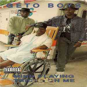Geto Boys - Mind Playing Tricks On Me FLAC