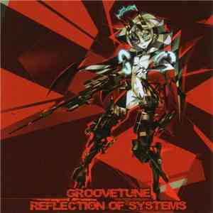 Groovetune - Reflection Of Systems FLAC