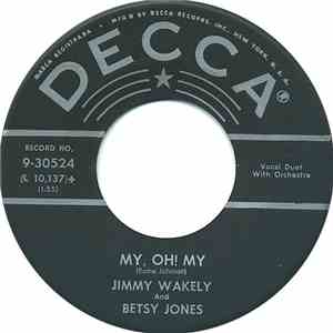 Jimmy Wakely And Betsy Jones - My, Oh! My / Just A Boy And A Girl In Love FLAC