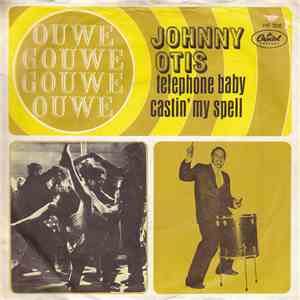 Johnny Otis - Telephone Baby / Castin' My Spell FLAC