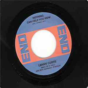 Lenny Curtis - Nothing Can Help You Now / Who You Gonna Run To FLAC