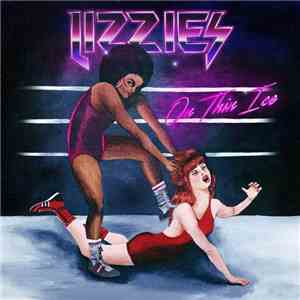 Lizzies - On Thin Ice FLAC