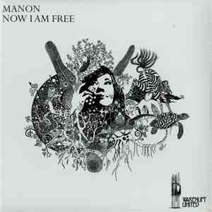 Manon - Now I Am Free FLAC