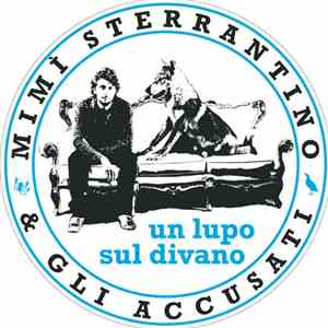 Mimì Sterrantino & gli Accusati - Un lupo sul divano FLAC