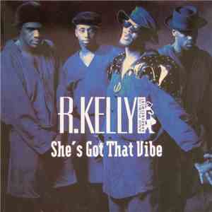 R. Kelly & Public Announcement - She's Got That Vibe FLAC