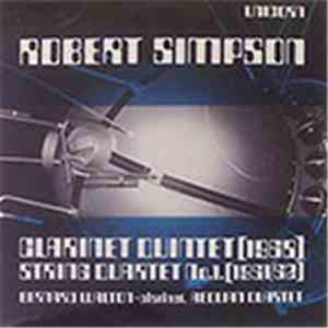 Robert Simpson  - Bernard Walton , Aeolian Quartet - Clarinet Quintet , String Quartet (1951/52) FLAC