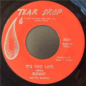 Sunny And The Sunliners - It's Too Late FLAC
