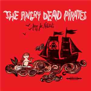 The Angry Dead Pirates - Fuzz For Nihilists FLAC