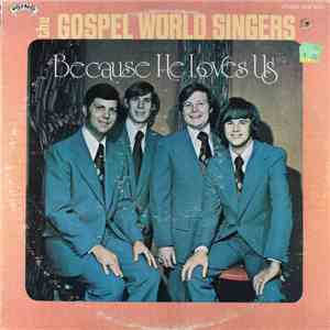 The Gospel World Singers - Because He Loves Us FLAC