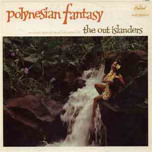 The Out-Islanders - Polynesian Fantasy FLAC