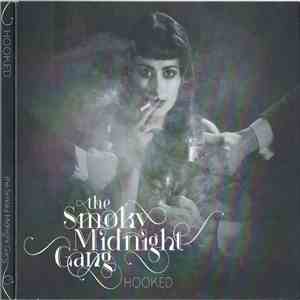 The Smoky Midnight Gang - Hooked FLAC