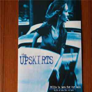 The Upskirts - Billie Is Late For Our Date FLAC