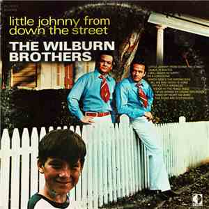 The Wilburn Brothers - Little Johnny From Down The Street FLAC