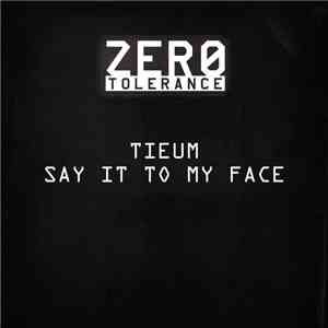 Tieum - Say It To My Face FLAC