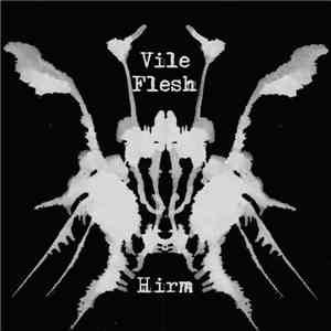Vile Flesh - Hirm FLAC
