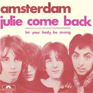 Amsterdam - Julie Come Back FLAC