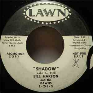 Bill Harton And The Dawns - Shadow / Like To See You In That Mood FLAC