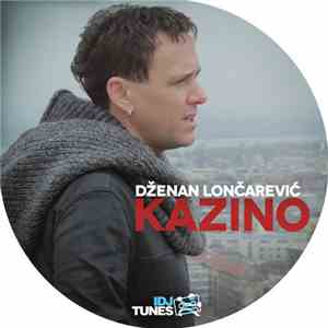 Dženan Lončarević - Kazino FLAC