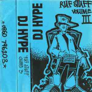DJ Hype - Ruf Stuff Volume III FLAC